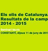 Constantí acogerá la jornada 'Los aceites de Cataluña. Resultados de la campaña 2014/15' el 11 de junio