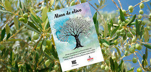 "Alma de olivo": 30 cuentos sobre olivar y aceite de oliva