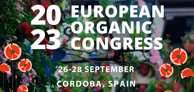 El Congreso Europeo de Producción Ecológica abordará las tendencias mundiales del sector