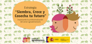 El Gobierno lanza la Estrategia de Formación Agroalimentaria "Siembra, crece y cosecha tu futuro"