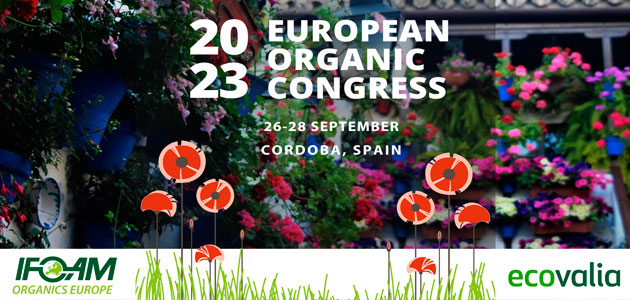 Córdoba se convertirá del 26 al 28 de septiembre en el epicentro europeo de la producción ecológica