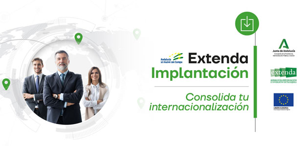 Extenda impulsa la implantación de empresas andaluzas en el exterior con un asesoramiento personalizado