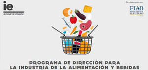 FIAB pone en marcha un Programa de Dirección en Alimentación junto a IE Business School