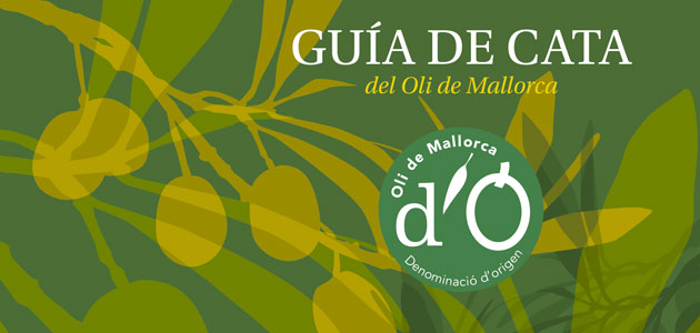 Una guía de cata para disfrutar del AOVE de la DOP Oli de Mallorca