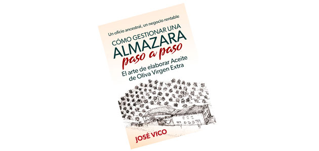 'Cómo gestionar una almazara paso a paso', una guía para elaborar los mejores AOVEs