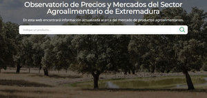 Extremadura actualiza el portal digital del Observatorio de Precios y Cadena de Valor del Sector Agroalimentario