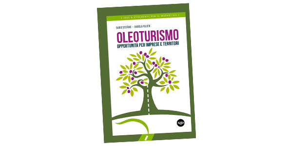 “Olioturismo. Un’opportunità per le imprese e le regioni” Una guida per promuovere l’attività dell’olioturismo in Italia