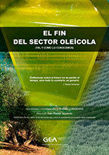 El fin del sector oleícola (tal y como lo conocemos)