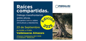 ¿Aún no te has inscrito en el evento de Pieralisi "Raíces compartidas 2025" para el sector de Extremadura y Portugal?