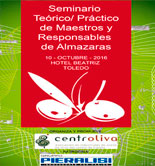 Toledo acoge un seminario téorico-práctico de maestros y responsables de almazaras