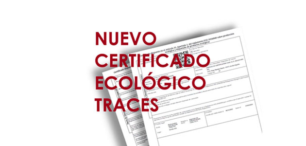 Los nuevos certificados ecológicos emitidos por TRACES entrarán en vigor en enero de 2023